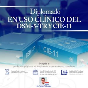 DIPLOMADO EN USO CLINICO DEL DMS-5-TRY CIE-11