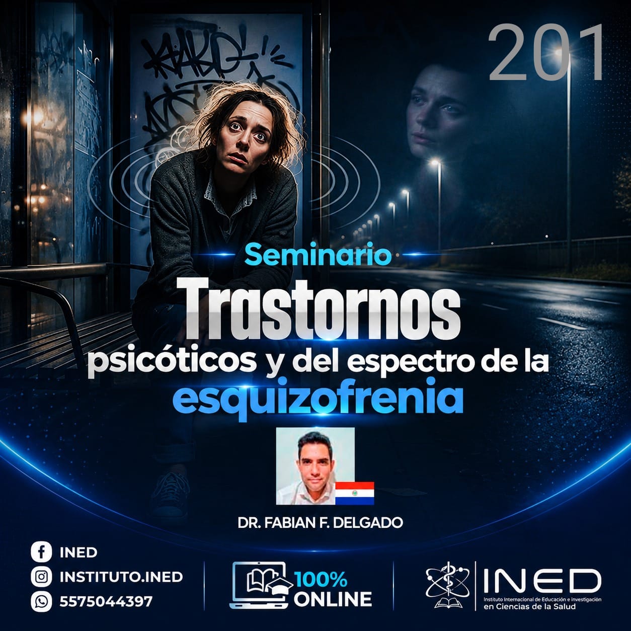 TRASTORNOS PSICOTICOS Y DEL ESPECTRO DE LA ESQUIZOFRENIA